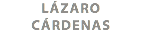 LÁZARO CÁRDENAS